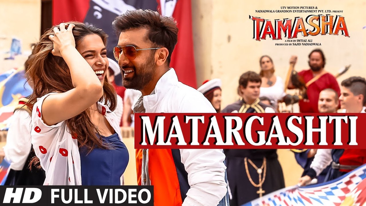 MATARGASHTI full VIDEO Song | TAMASHA Songs 2015 | Ranbir Kapoor, Deepika Padukone | Movie song