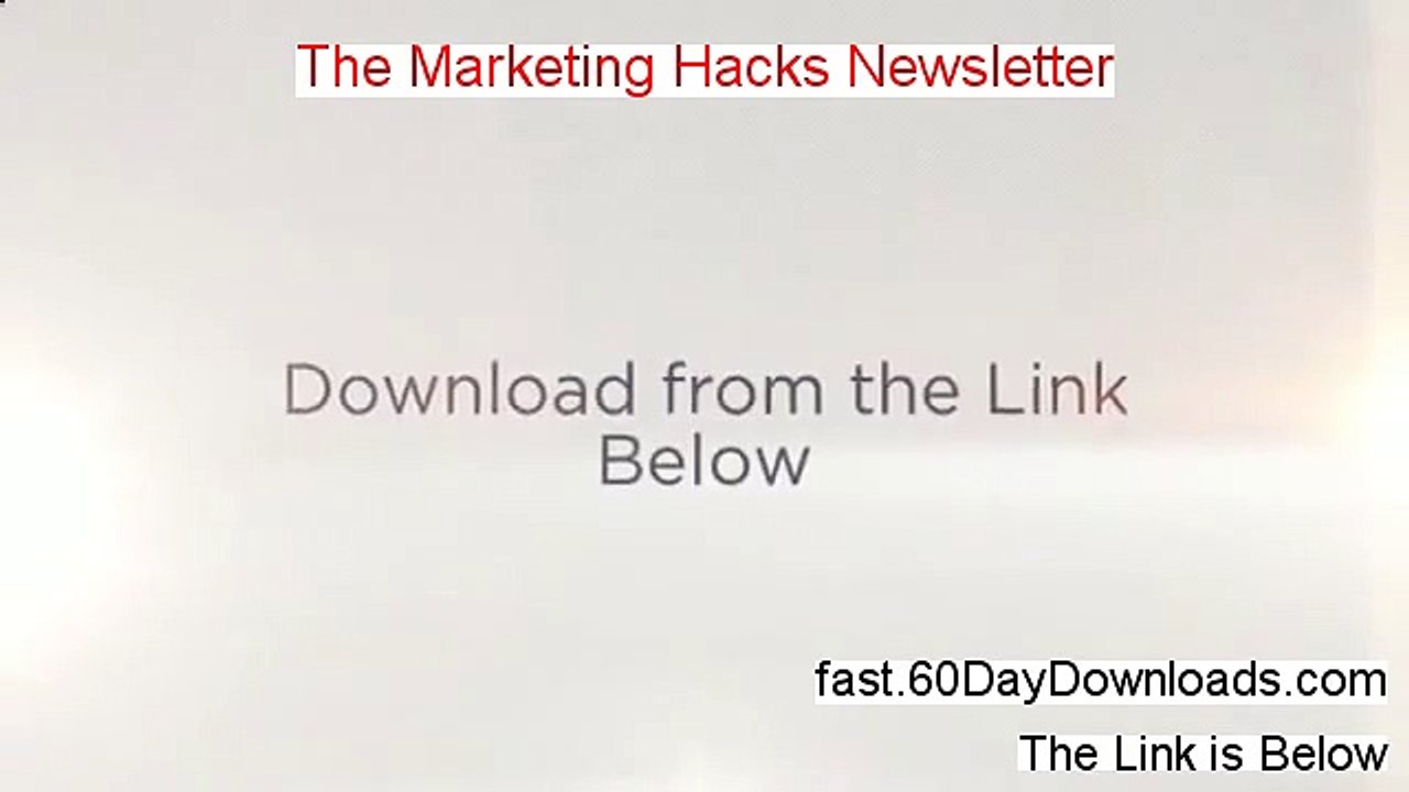 The Marketing Hacks Newsletter PDF - Marketing Hacks Newsletter