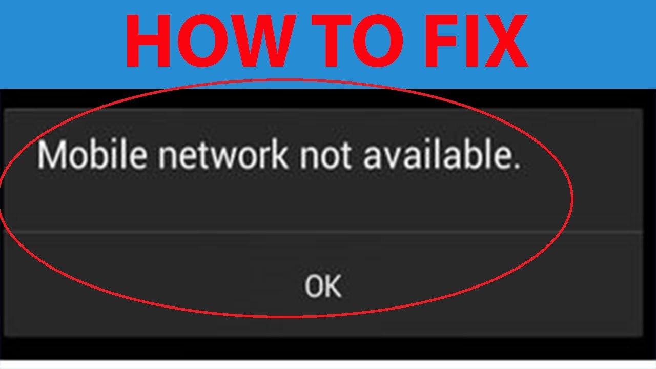 How To Fix "Mobile Network Not Available " On Android Devices ?