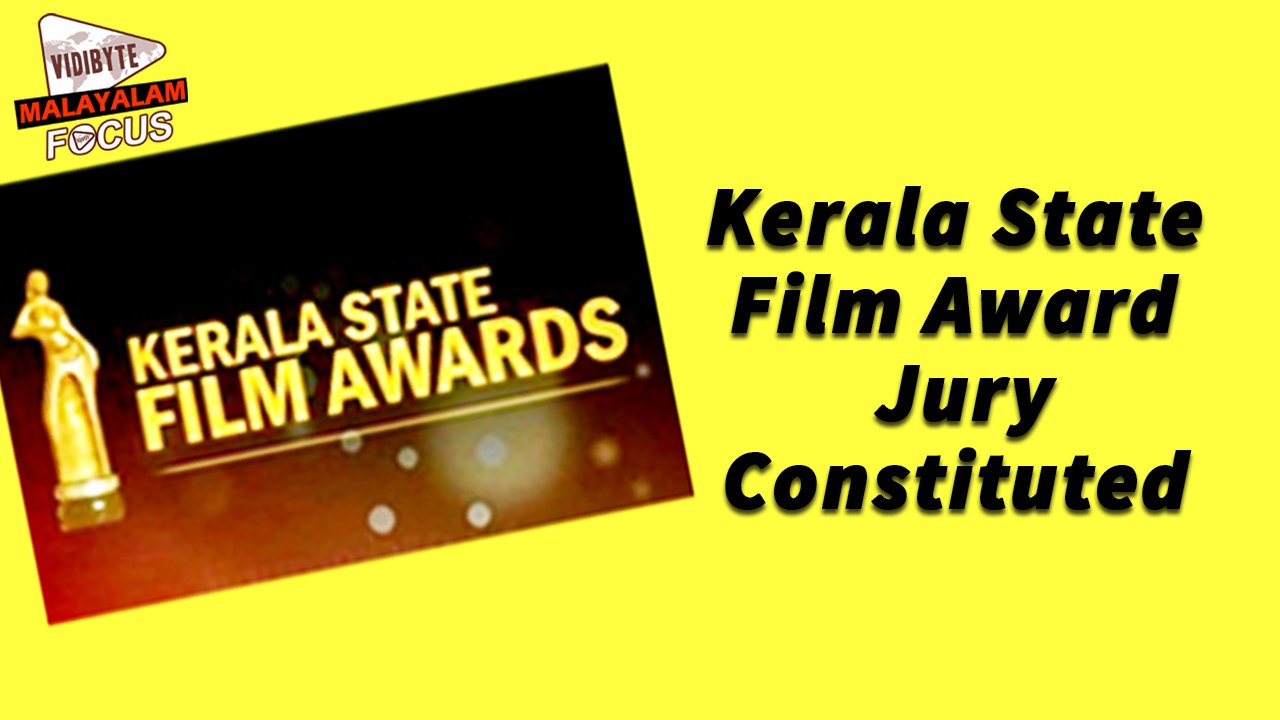 Kerala State Film Award Jury Constituted || Malayalam Focus