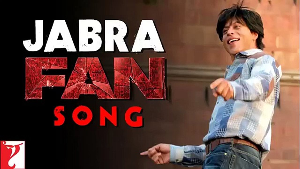 Jabra Fan HD Video Song - Shah Rukh Khan -  FanAnthem.MP4-SONG 2016