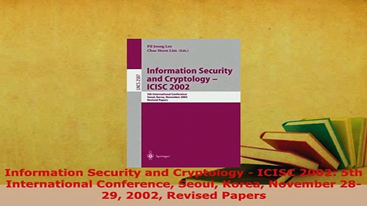 Download  Information Security and Cryptology  ICISC 2002 5th International Conference Seoul Korea Free Books