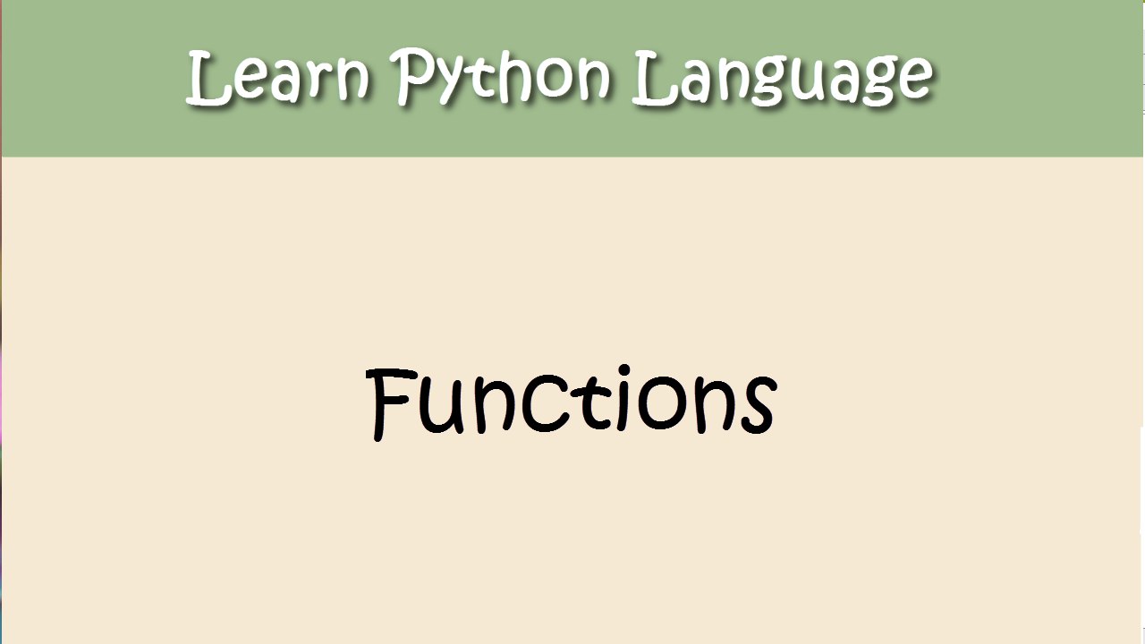 Python Tutorial - Chapter 10. Functions