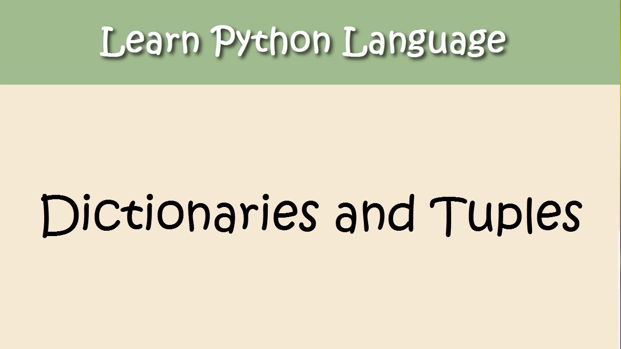 Python Tutorial - Chapter 11. Dictionaries and Tuples