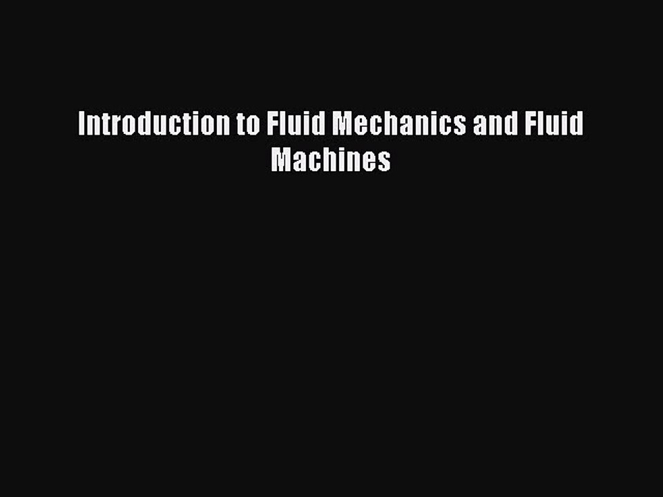 Download Introduction to Fluid Mechanics and Fluid Machines PDF Free