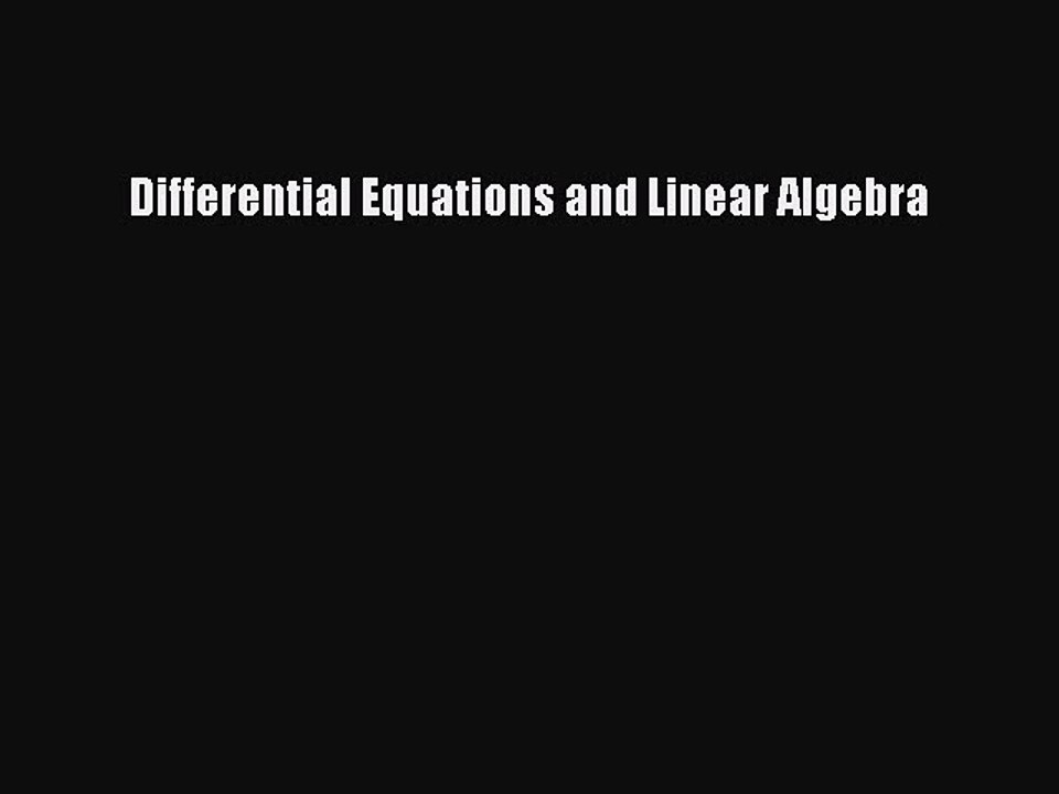 Read Differential Equations and Linear Algebra Ebook Free