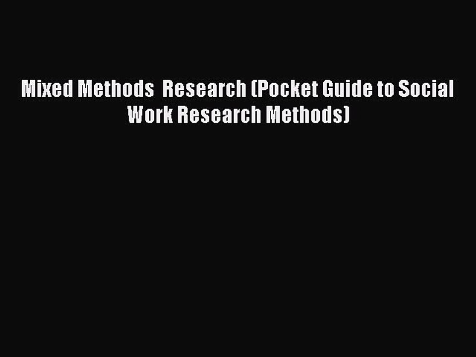 Read Mixed Methods  Research (Pocket Guide to Social Work Research Methods) Ebook Free