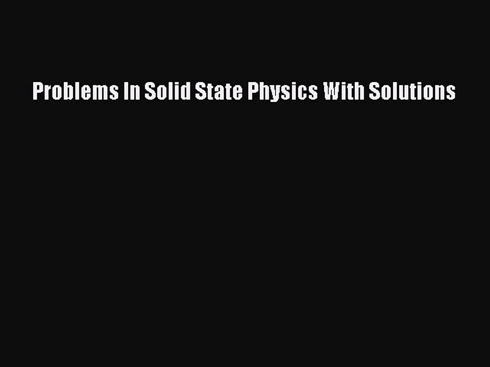 Download Problems In Solid State Physics With Solutions PDF Free