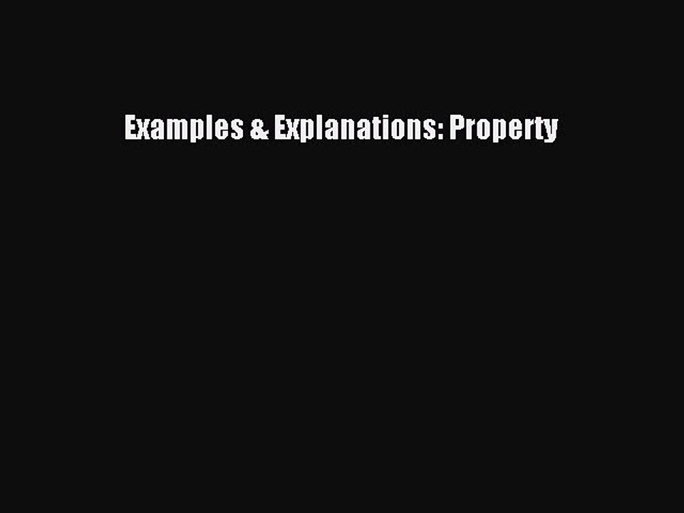 Download Examples & Explanations: Property PDF Free
