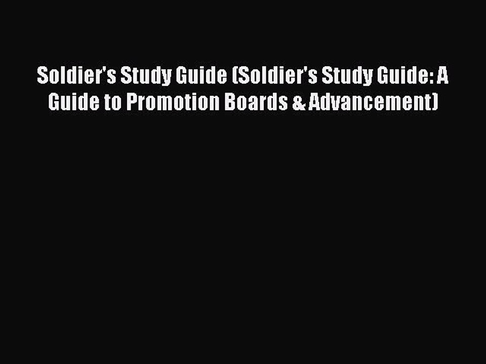 Read Soldier's Study Guide (Soldier's Study Guide: A Guide to Promotion Boards & Advancement)
