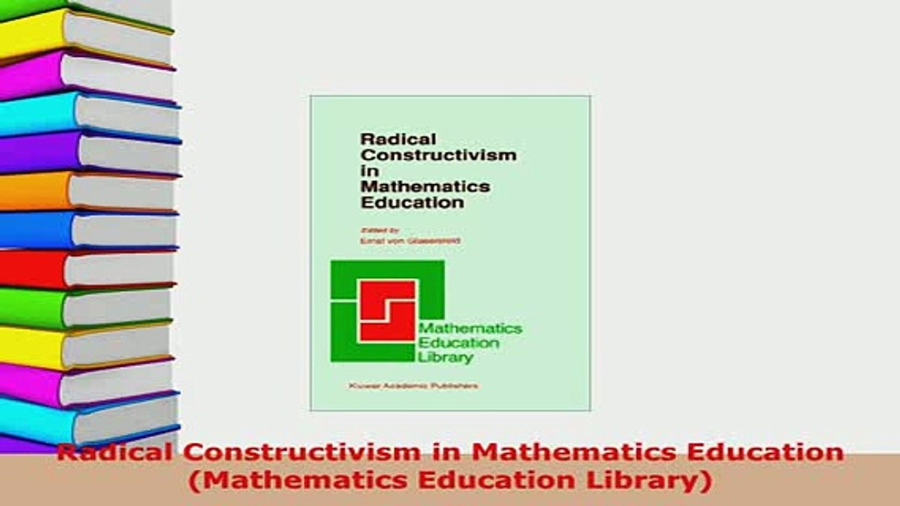 Download  Radical Constructivism in Mathematics Education Mathematics Education Library Read Online