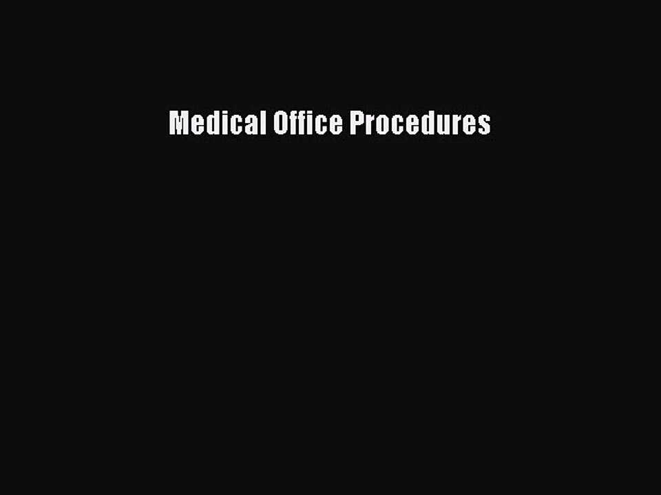 PDF Medical Office Procedures Free Books