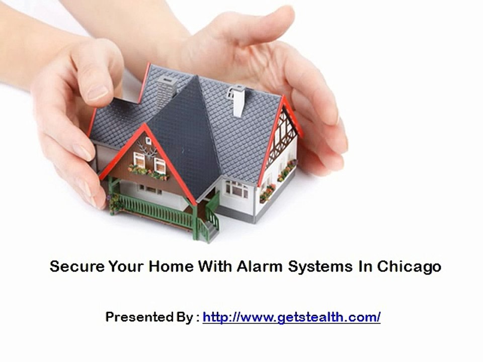 Secure Your Home With Alarm Systems In Chicago