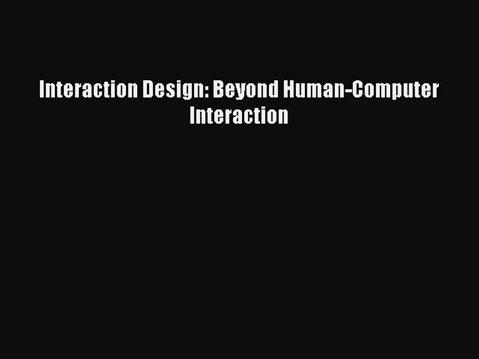 Download Interaction Design: Beyond Human-Computer Interaction PDF Free