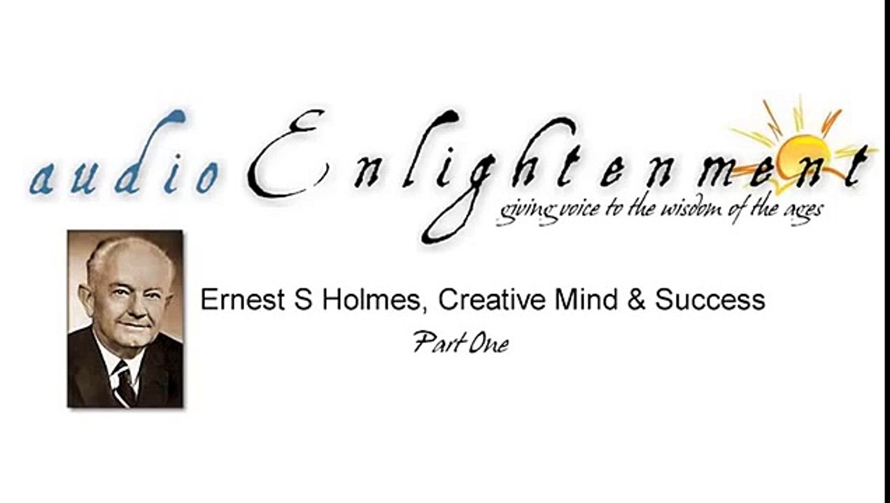 Ernest Holmes, Creative Mind and Success 10