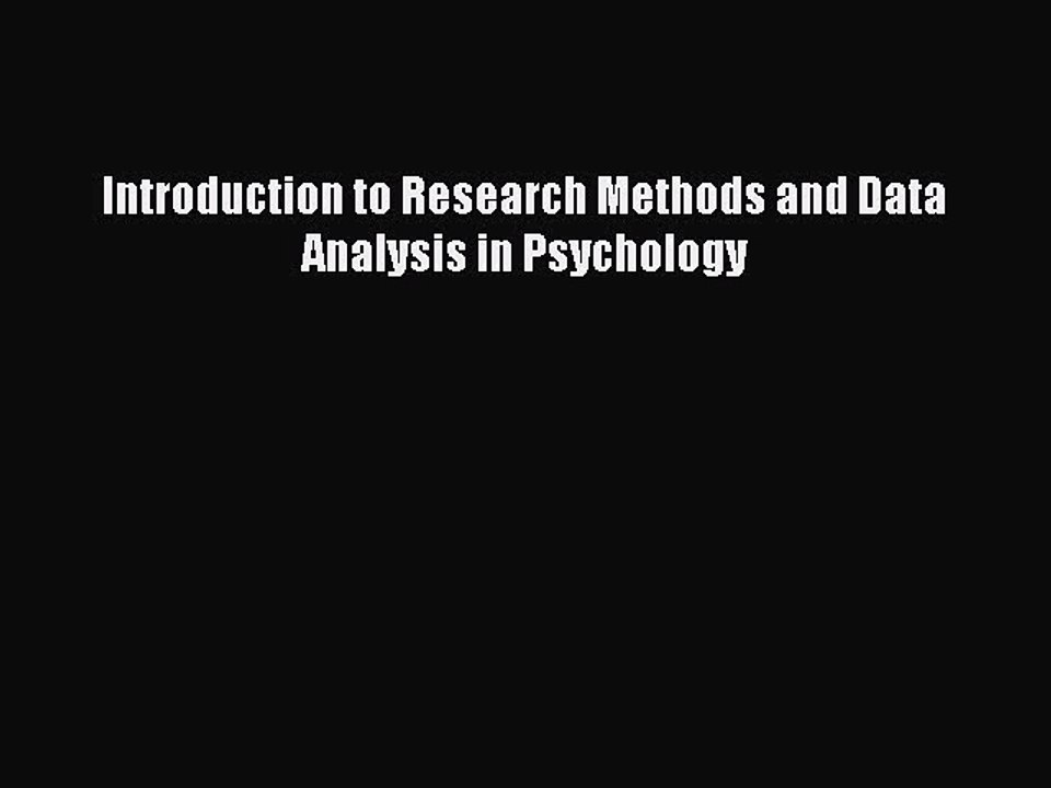 Read Introduction to Research Methods and Data Analysis in Psychology Ebook Free