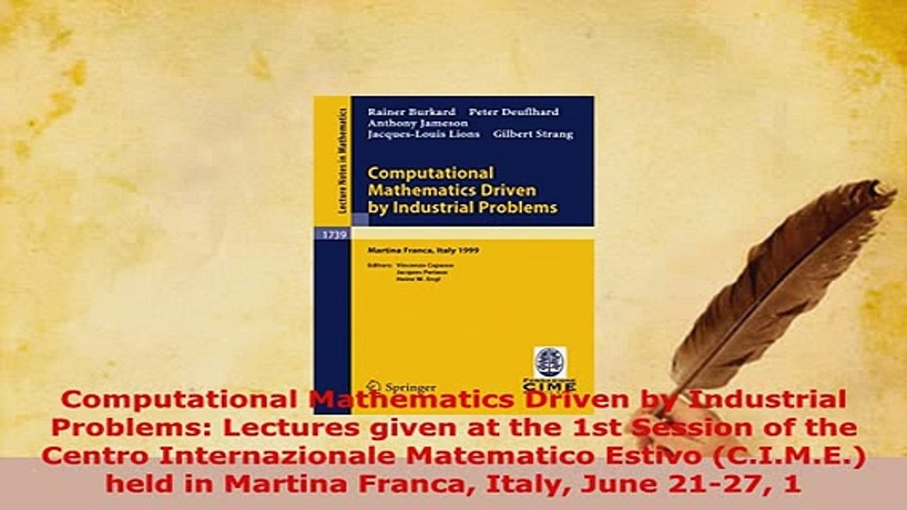 PDF  Computational Mathematics Driven by Industrial Problems Lectures given at the 1st Session Download Online