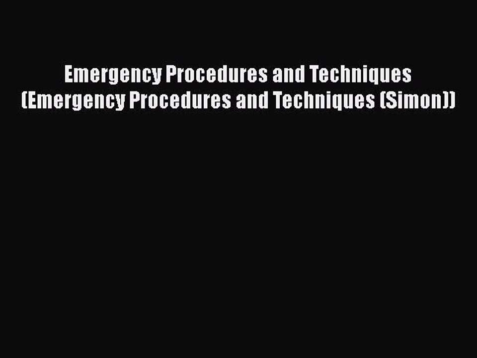 PDF Emergency Procedures and Techniques (Emergency Procedures and Techniques (Simon)) Free