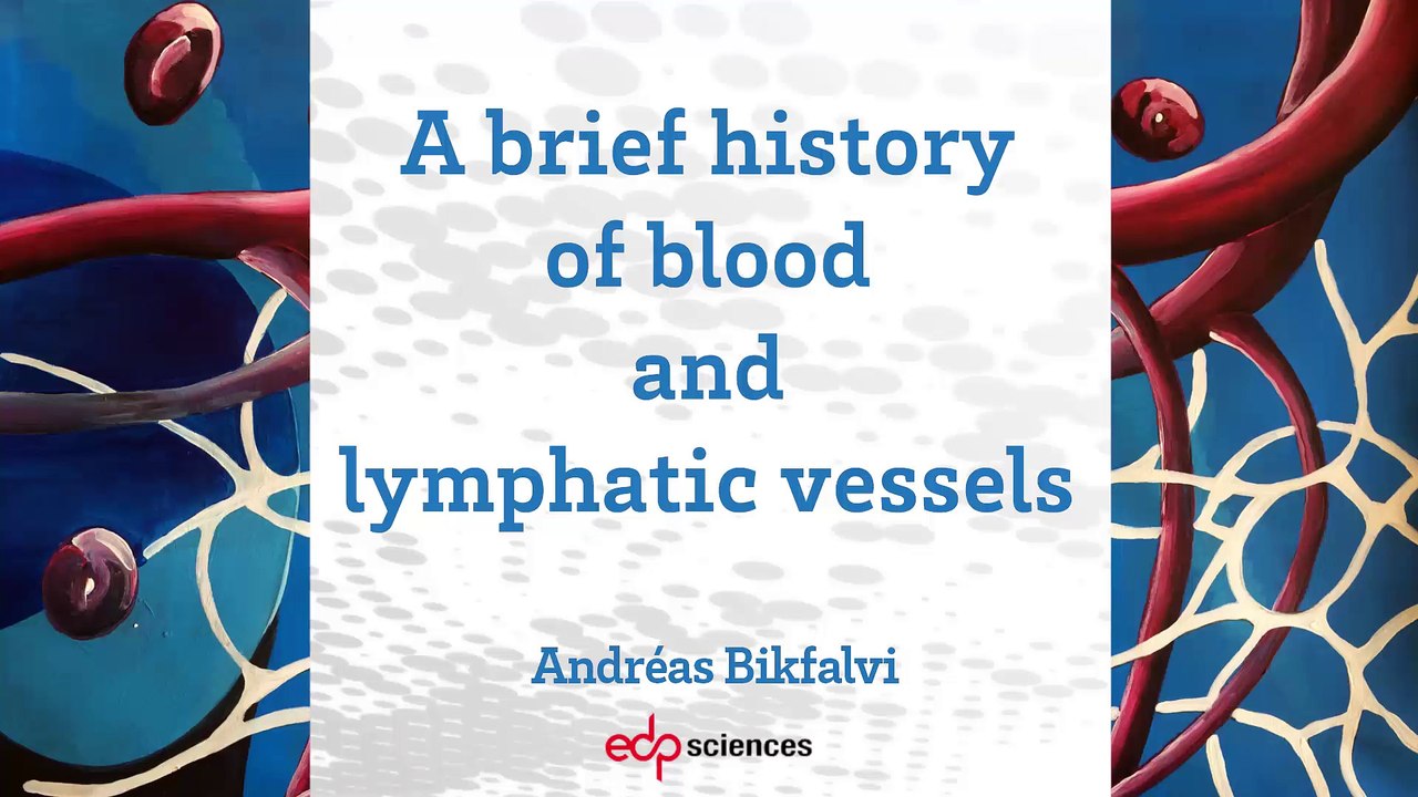 A Brief History of Blood and Lymphatic Vessels