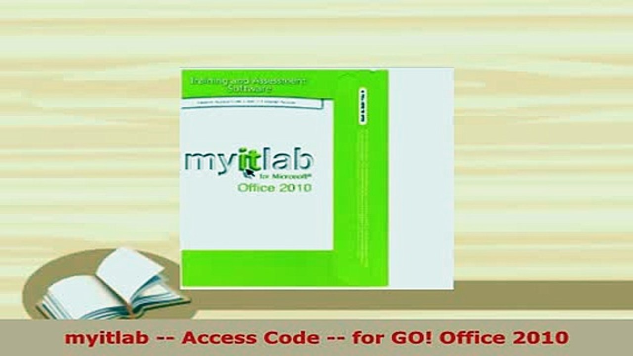 PDF  myitlab  Access Code  for GO Office 2010 PDF Full Ebook