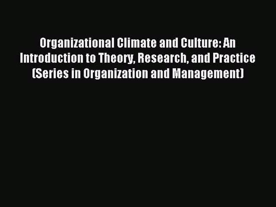 Download Organizational Climate and Culture: An Introduction to Theory Research and Practice
