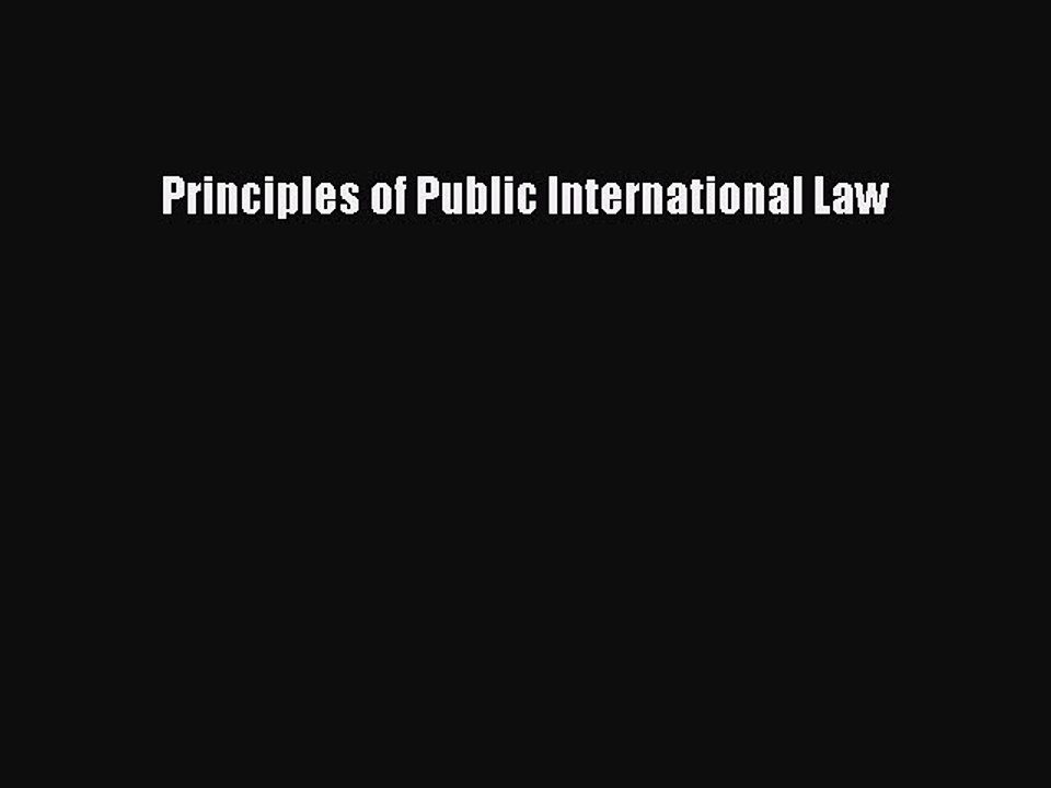 Free Download: Principles of Public International Law Ebook 📘