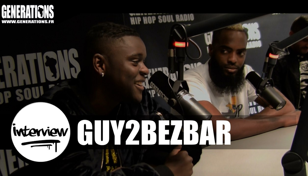 Guy2bezbar - Interview (Live des studios de Generations)
