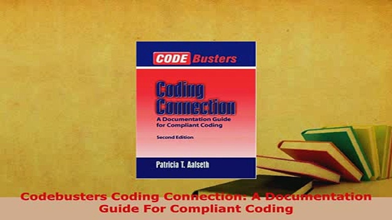 Download  Codebusters Coding Connection A Documentation Guide For Compliant Coding Free Books