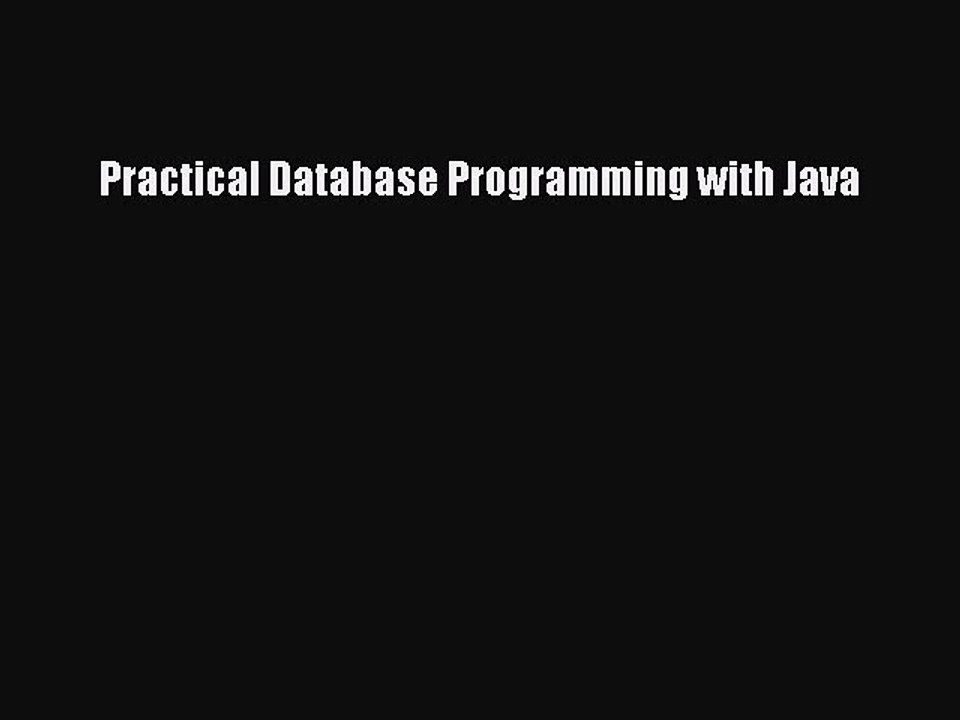 Read Practical Database Programming with Java PDF Online