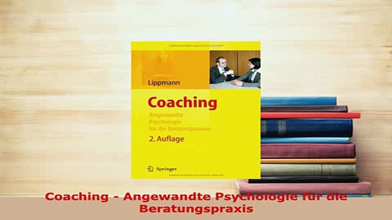 PDF  Coaching  Angewandte Psychologie für die Beratungspraxis  Read Online