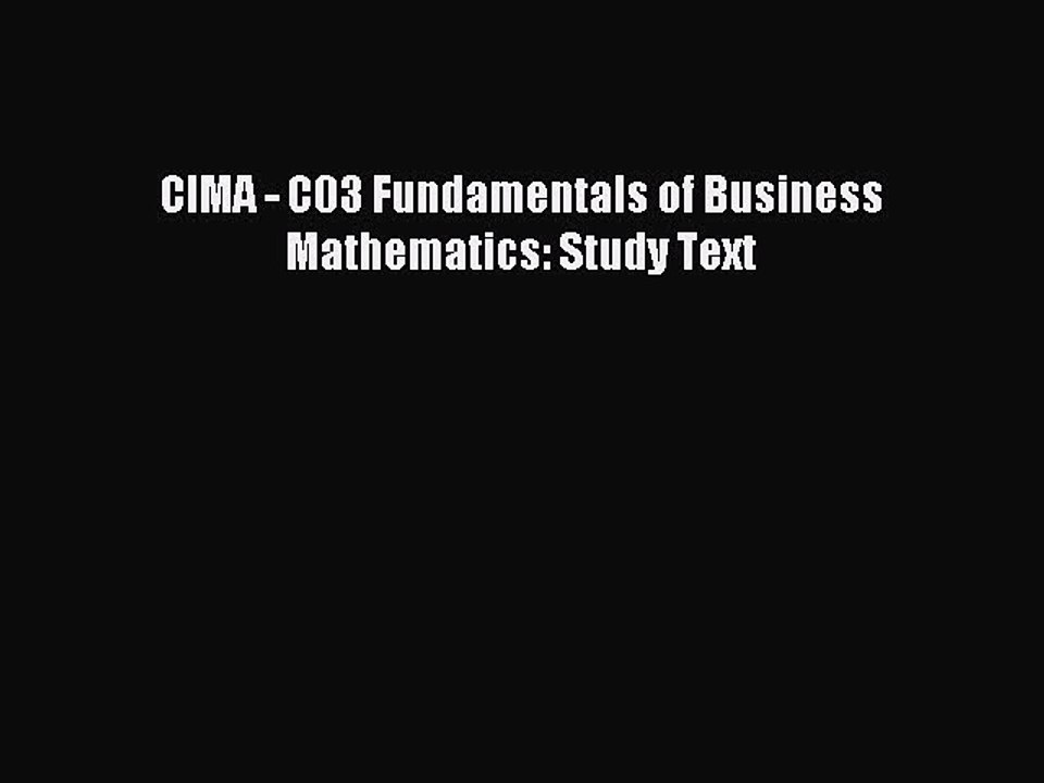 Read CIMA - C03 Fundamentals of Business Mathematics: Study Text PDF Online