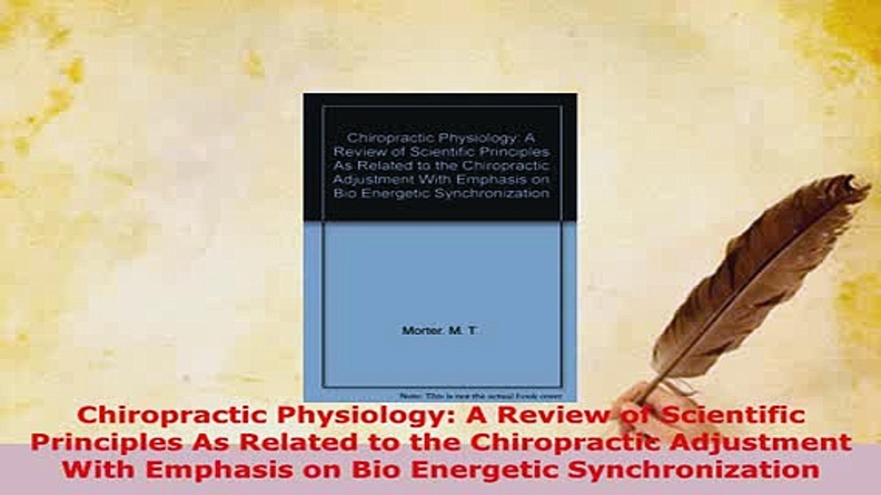Download  Chiropractic Physiology A Review of Scientific Principles As Related to the Chiropractic PDF Book Free