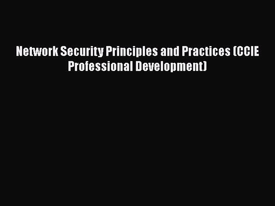 [PDF] Network Security Principles and Practices (CCIE Professional Development) [Download]