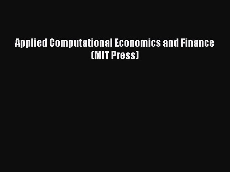 [Download] Applied Computational Economics and Finance (MIT Press) Read Free