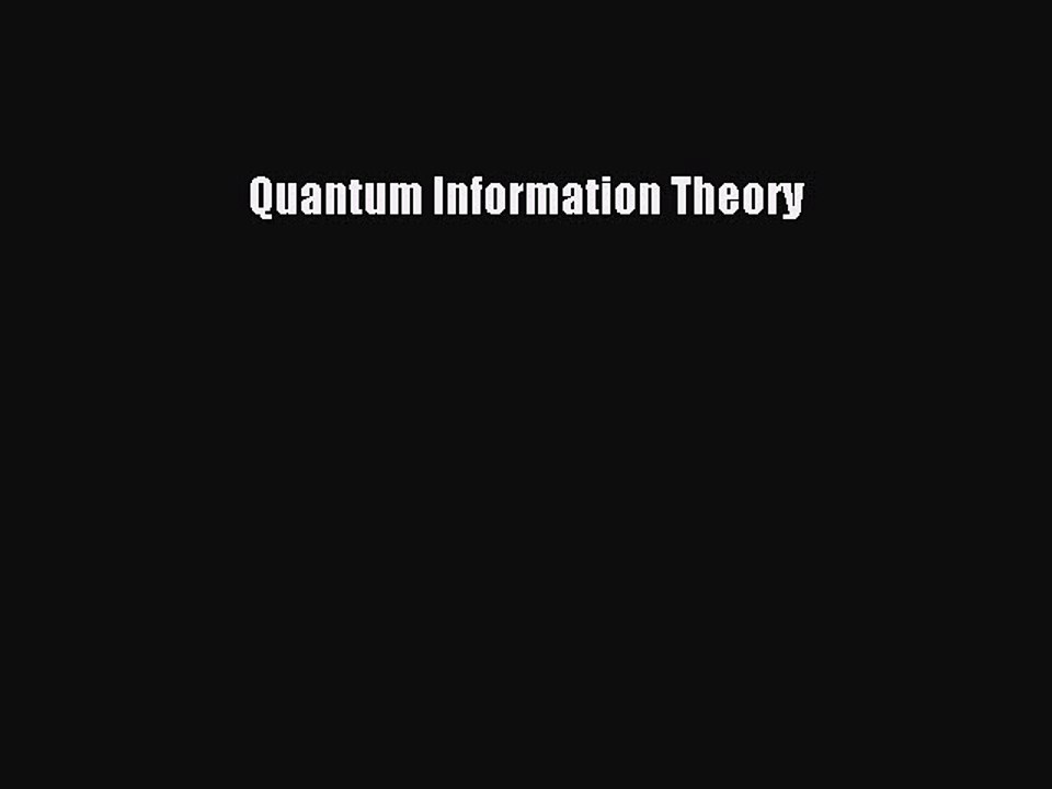 Read Quantum Information Theory Ebook Free