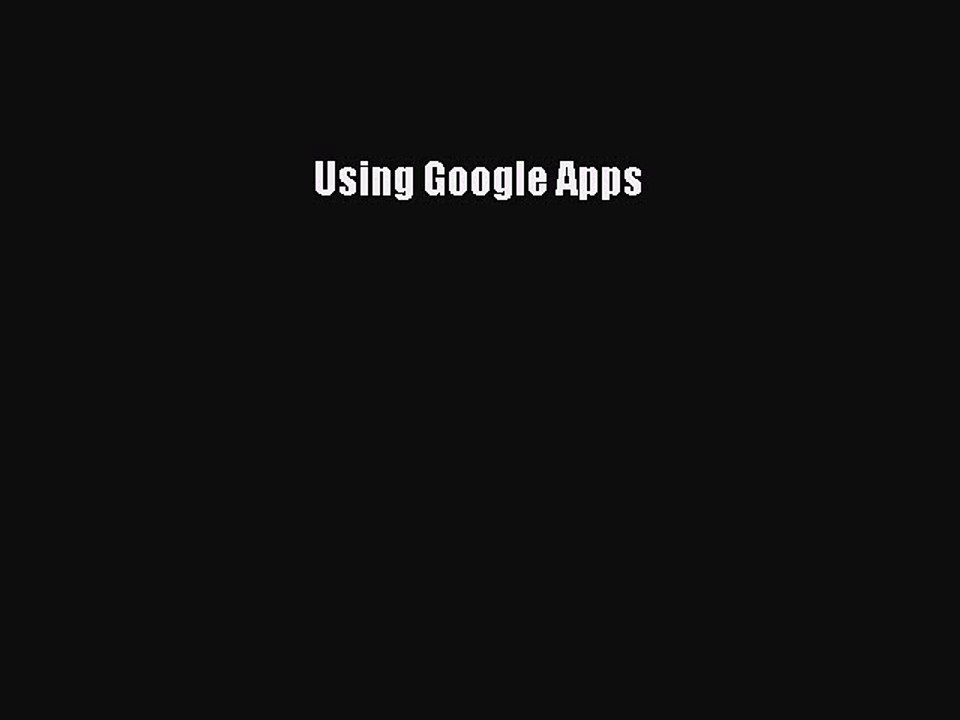 Download Using Google Apps PDF for Free