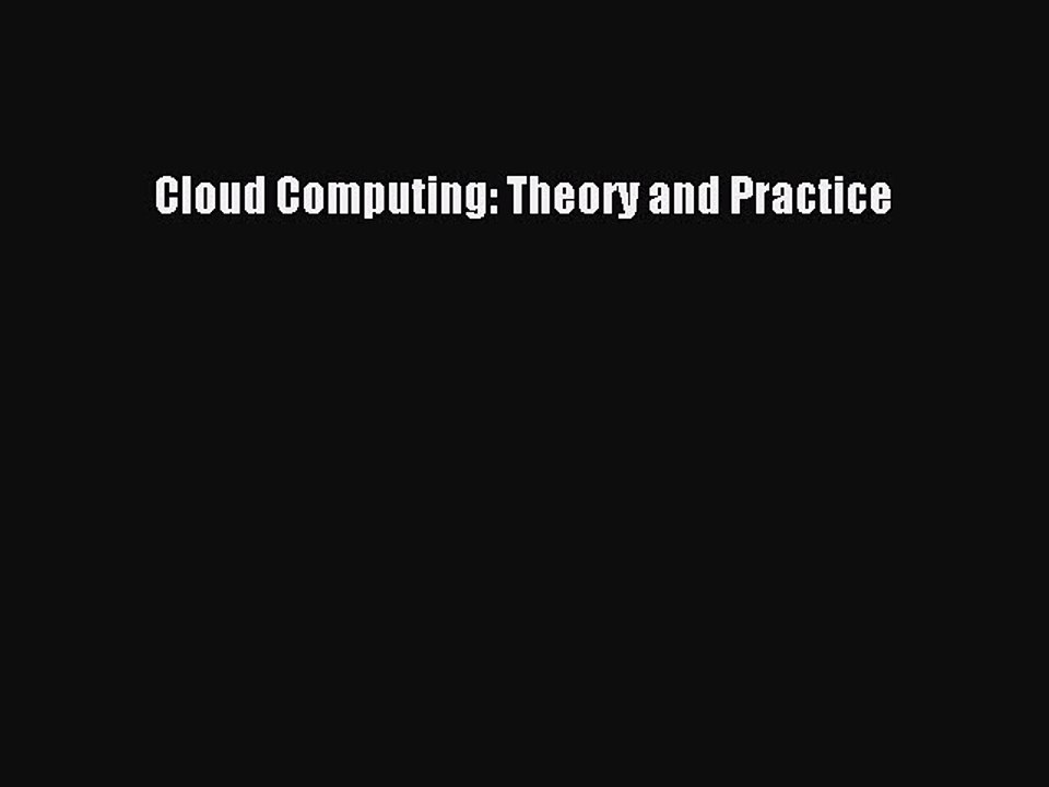 Read Cloud Computing: Theory and Practice Ebook Free