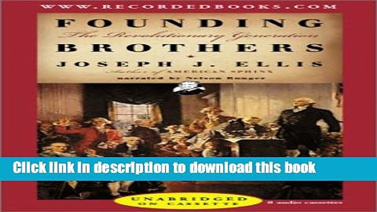 Download Founding Brothers: The Revolutionary Generation  PDF Online