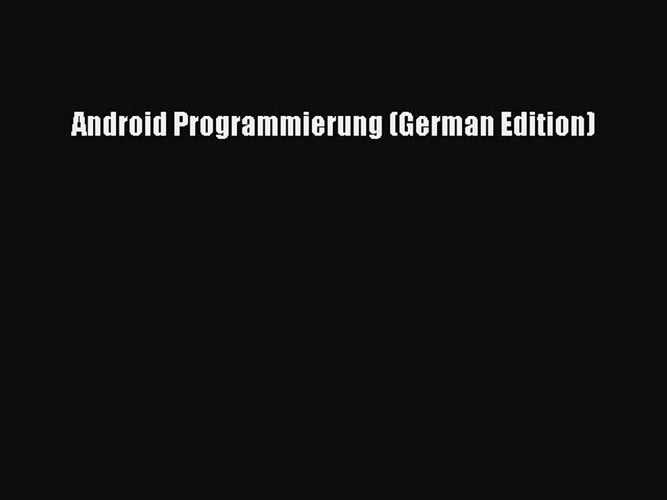 Download Android Programmierung (German Edition) Ebook Free