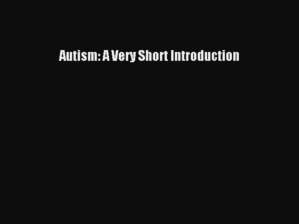 Read Books Autism: A Very Short Introduction E-Book Free