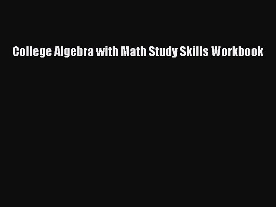 Download College Algebra with Math Study Skills Workbook PDF Free