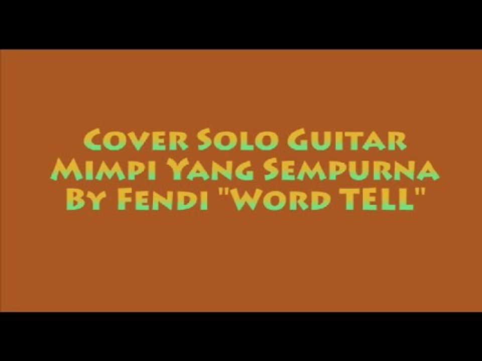 Cover Mimpi yang Sempurna (Dengerin Sampai Habis Yoooo....)
