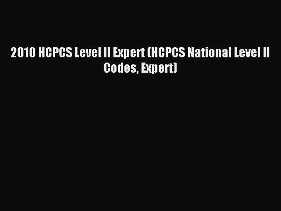 Read 2010 HCPCS Level II Expert (HCPCS National Level II Codes Expert) Ebook Free