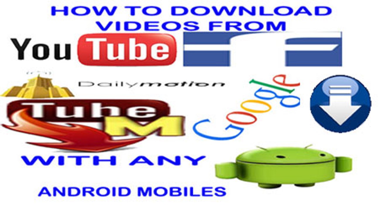 Easily Download Videos from Dailymotion, Facebook, YouTube & Google on Android 📱