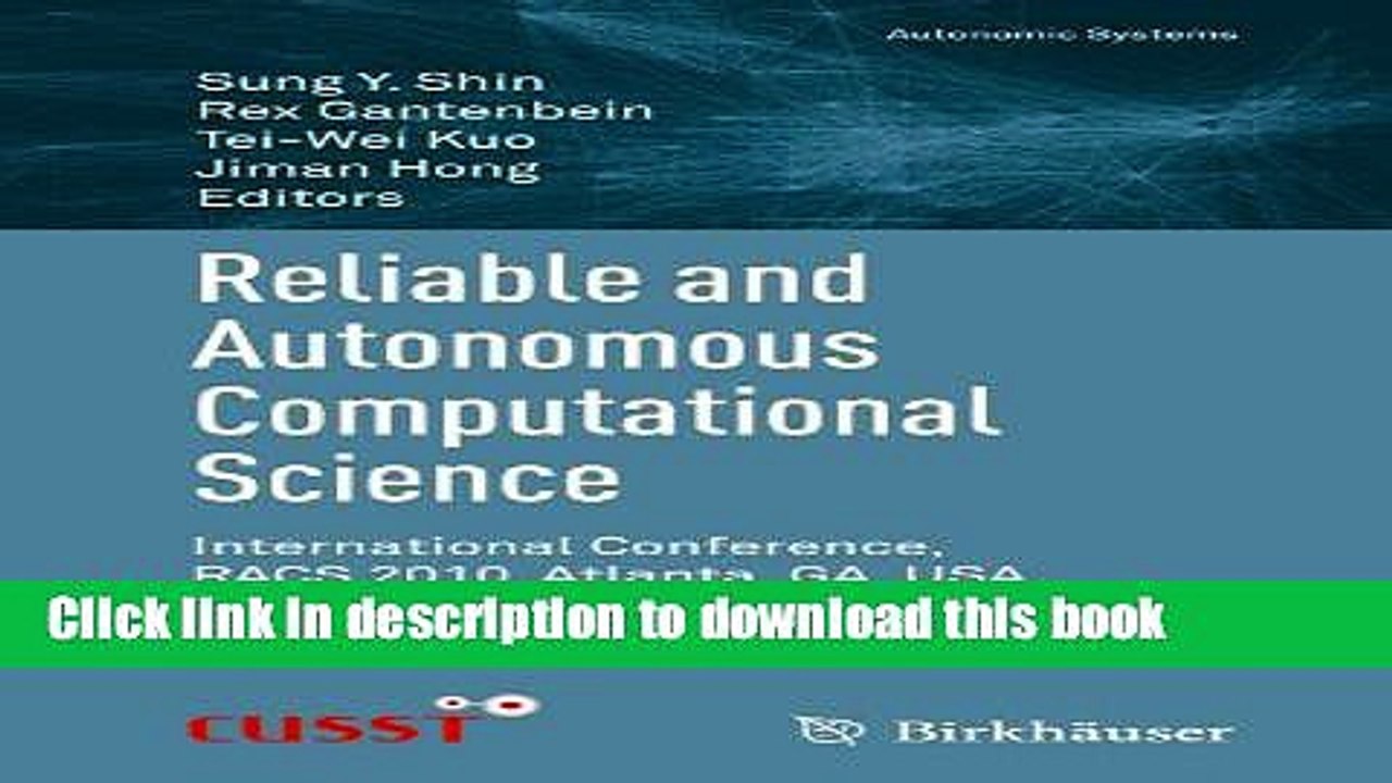 Read Reliable and Autonomous Computational Science: International Conference, RACS 2010, Atlanta,