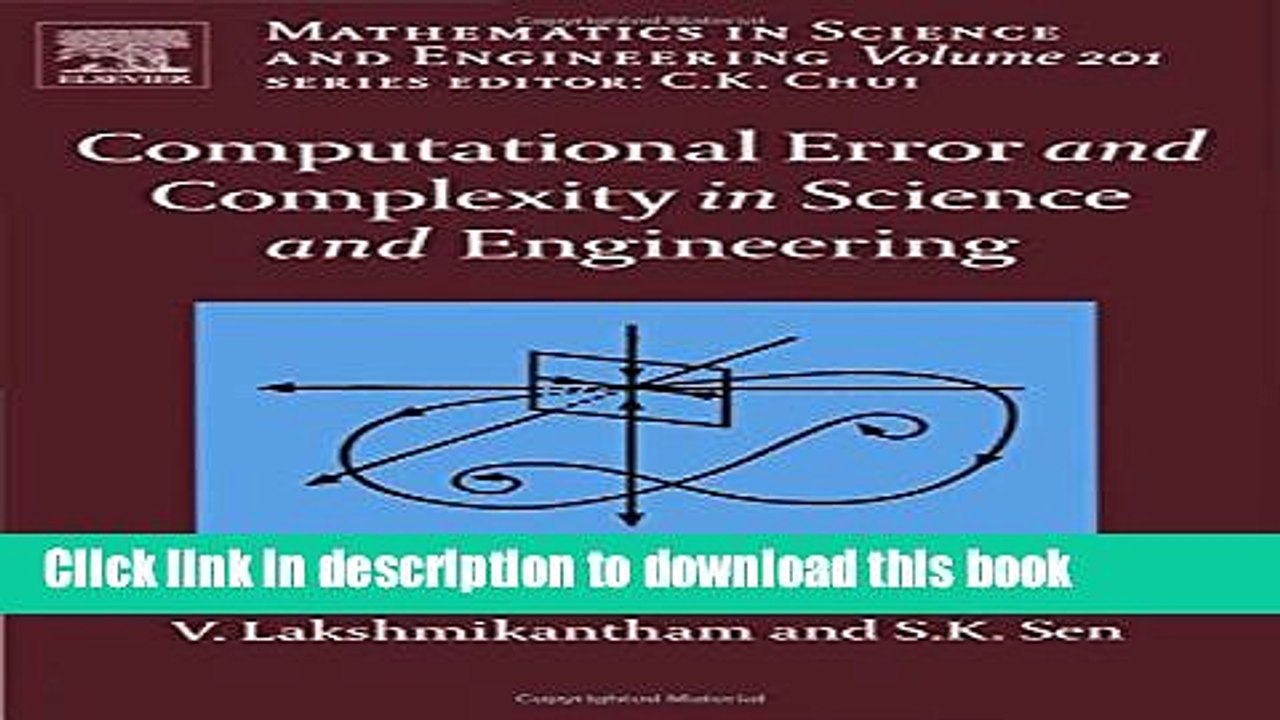 Read Computational Error and Complexity in Science and Engineering, Volume 201 (Mathematics in