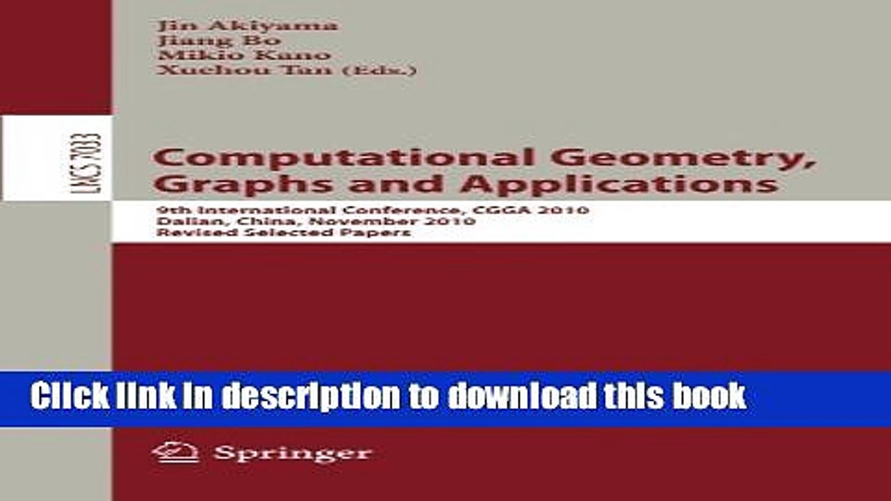 Read Computational Geometry, Graphs and Applications: International Conference,CGGA 2010, Dalian,