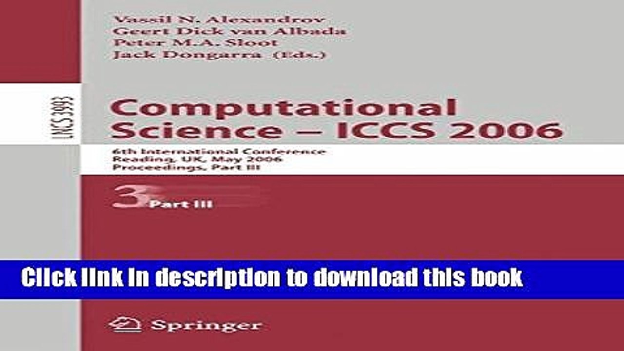 Read Computational Science - ICCS 2006: 6th International Conference, Reading, UK, May 28-31,