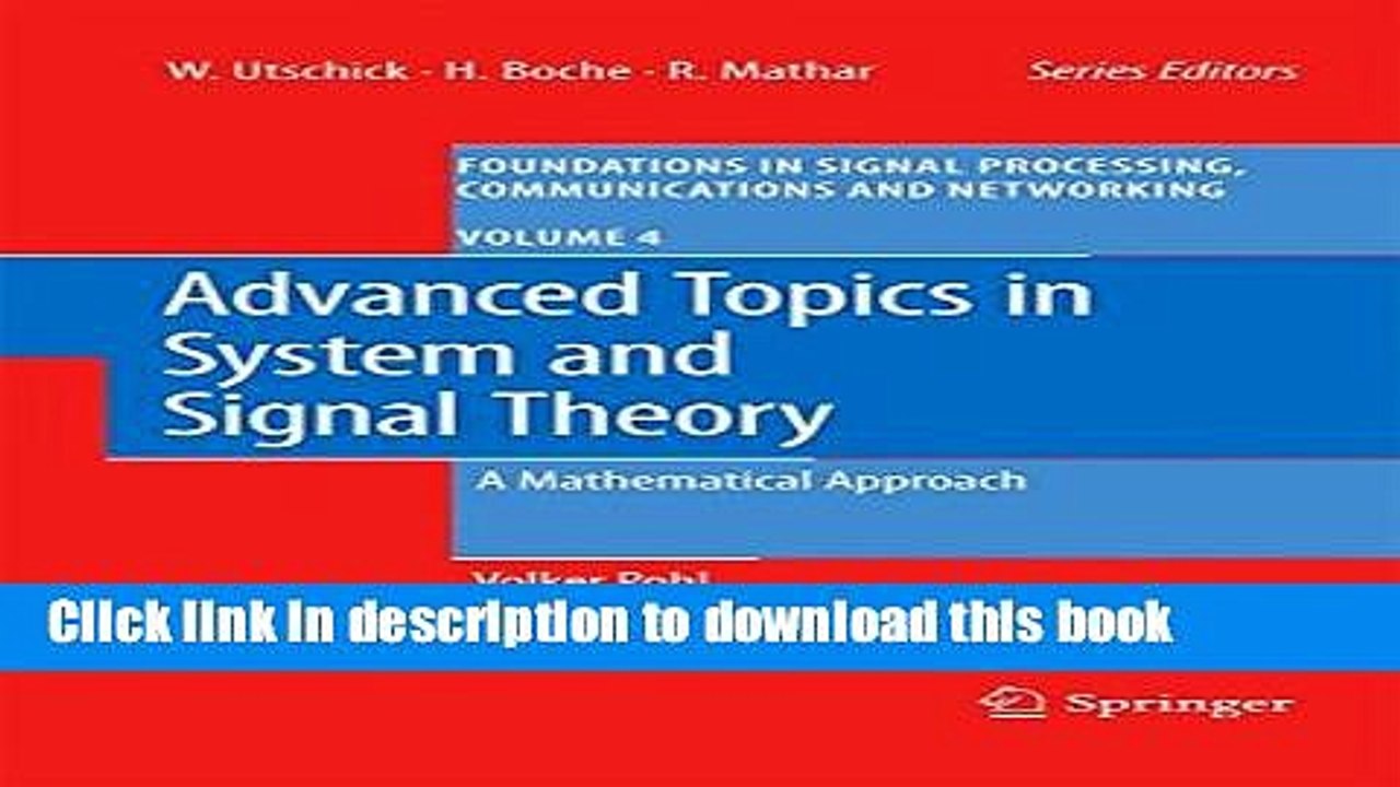Read Advanced Topics in System and Signal Theory: A Mathematical Approach (Foundations in Signal