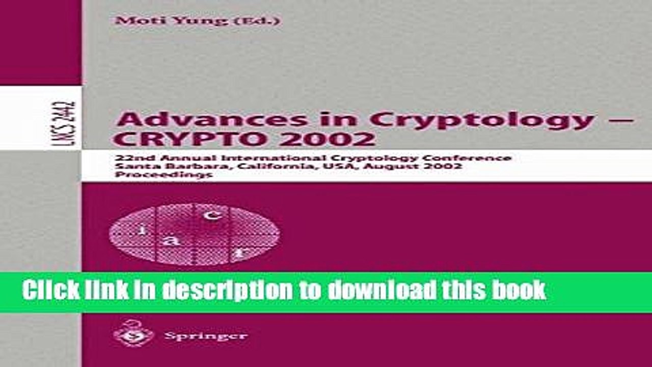 Read Advances in Cryptology - CRYPTO 2002: 22nd Annual International Cryptology Conference Santa